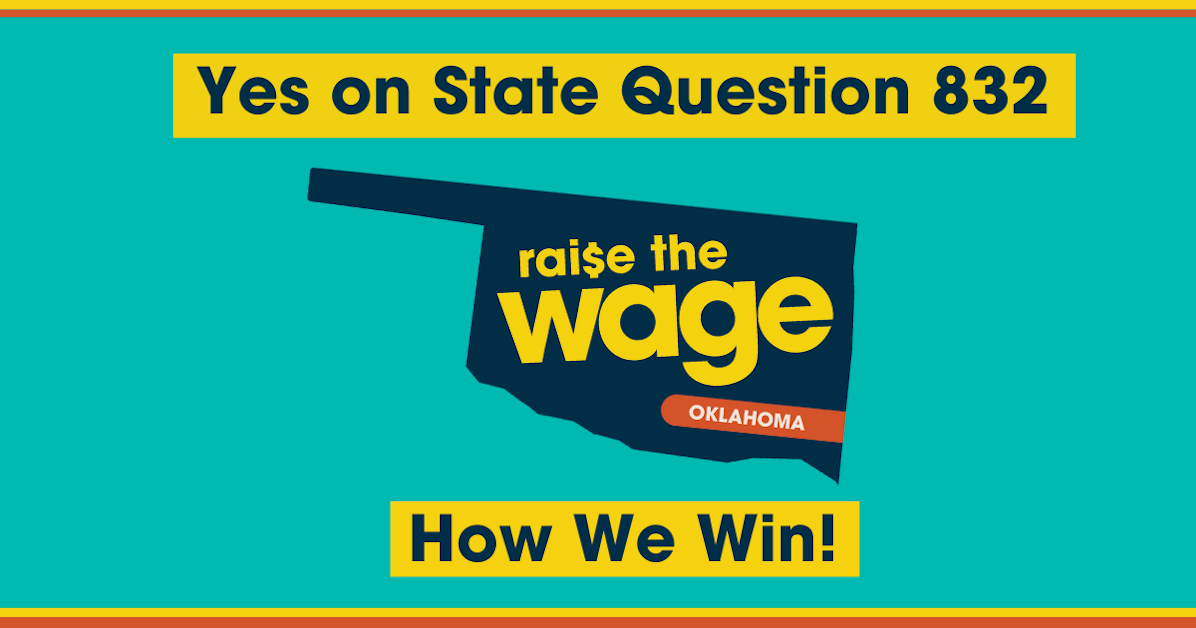Raise The Wage OklahomaHow We Win. · Raise the Wage Oklahoma